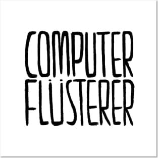 German, Computerflüsterer, Informatiker, Programmierer Posters and Art